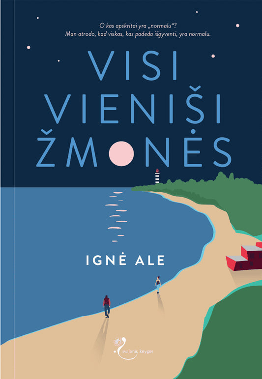 Ale, Ignė | Visi vieniši žmonės