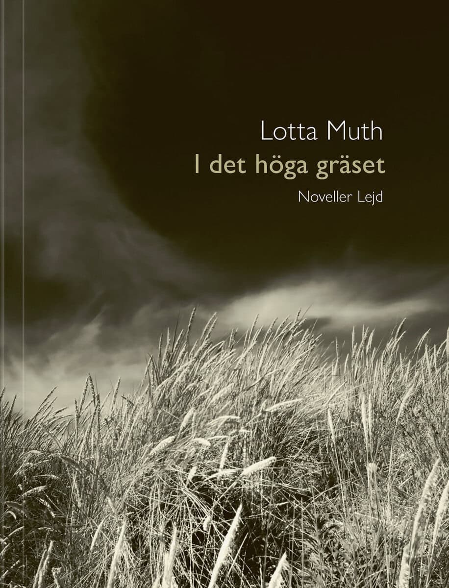 Muth, Lotta | I det höga gräset