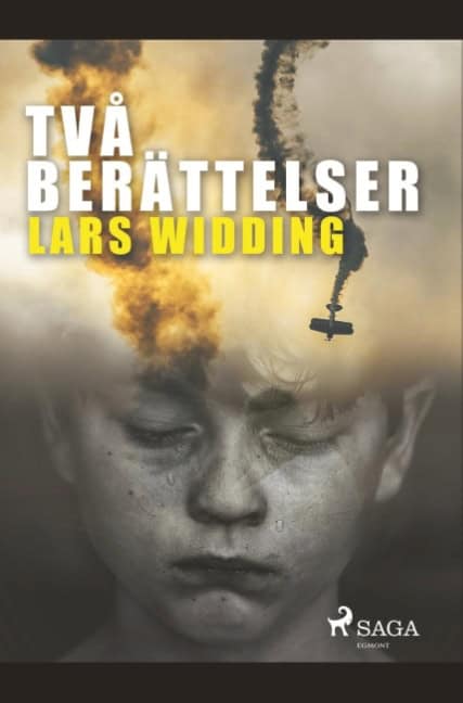 Widding, Lars | Två berättelser