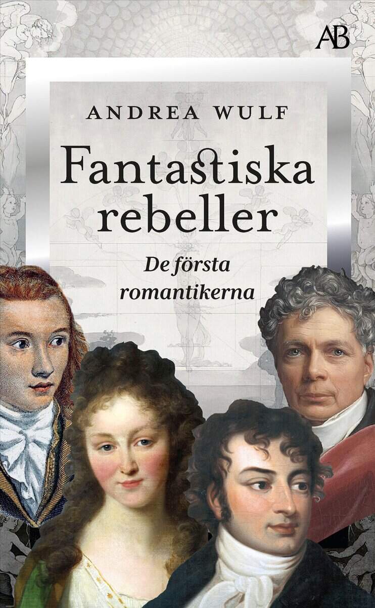 Wulf, Andrea | Fantastiska rebeller