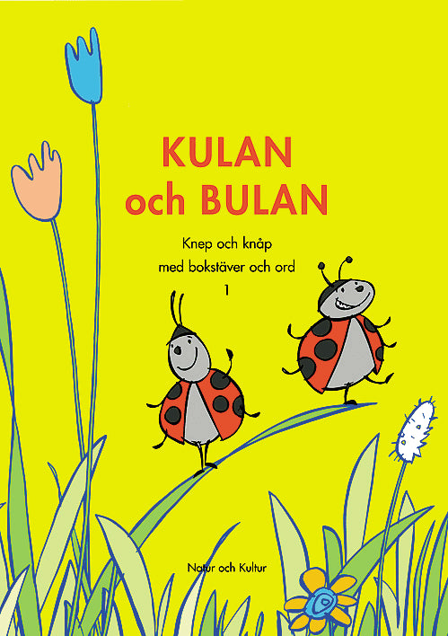 Annell, Birgitta | Benoit, Monica | Kulan och bulan