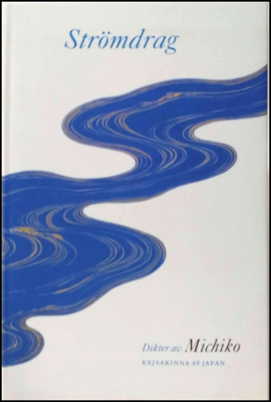Michiko | Strömdrag : Dikter av Michiko