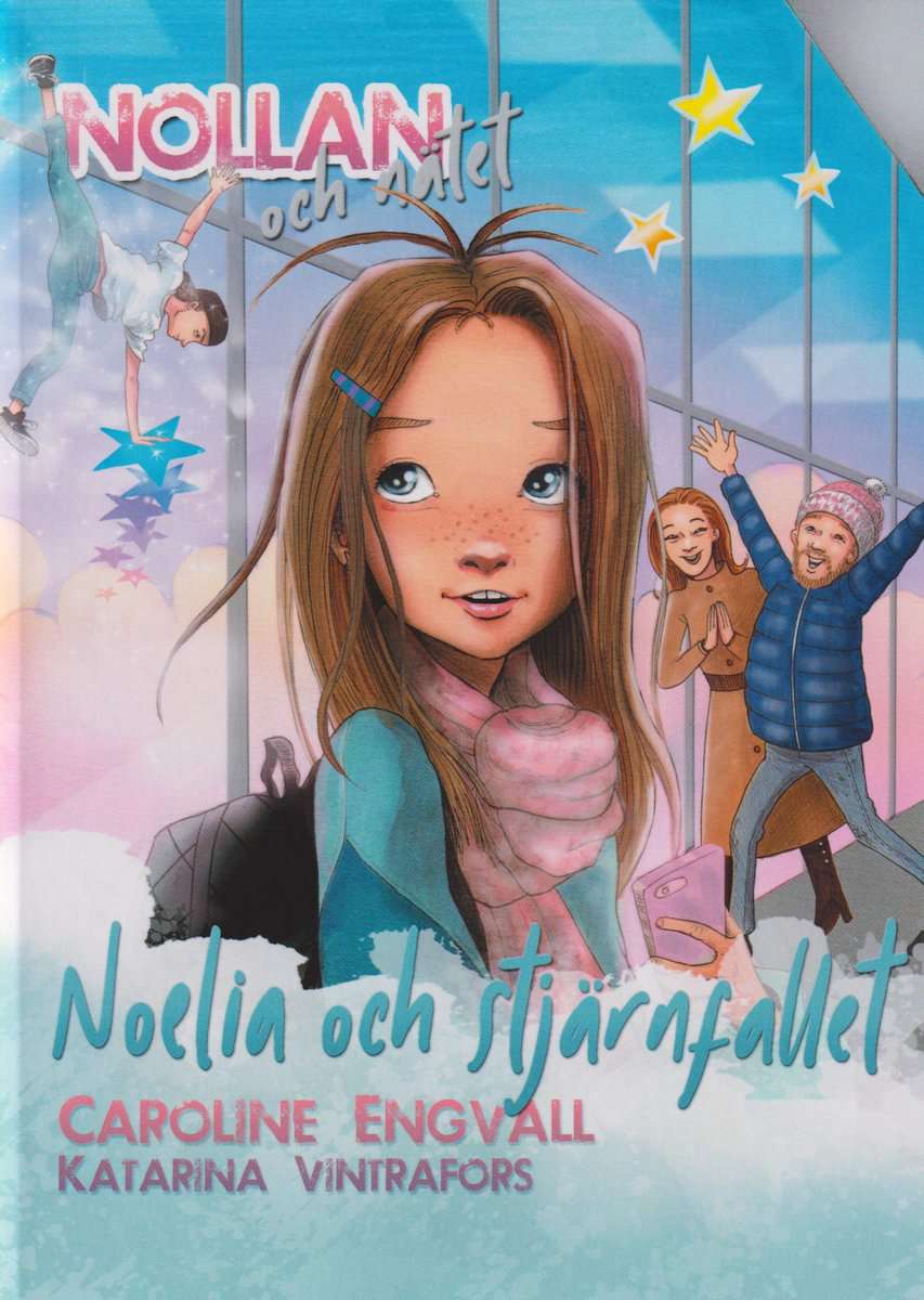 Engvall , Caroline | Noelia och stjärnfallet
