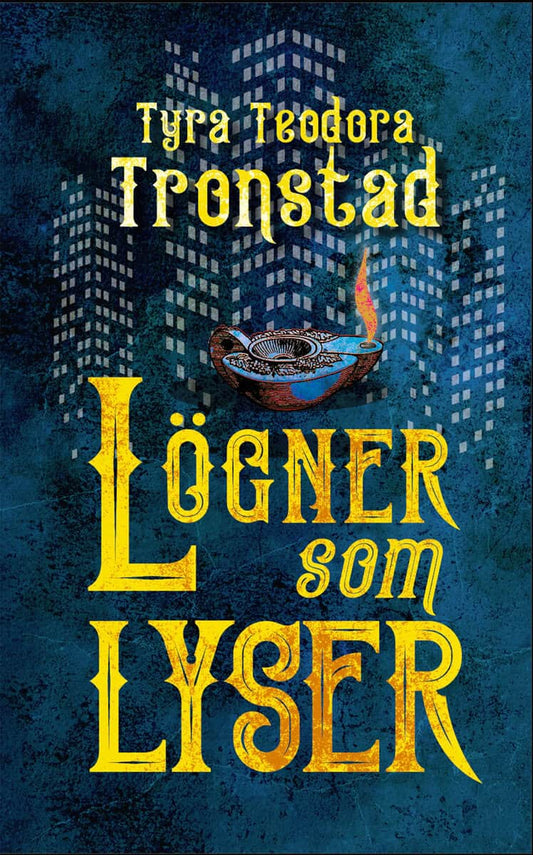 Tronstad, Tyra Teodora | Lögner som lyser