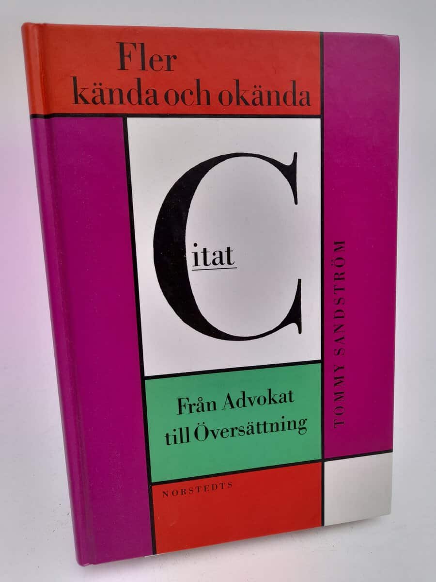 Sandström, Tommy | Fler kända och okända citat : Från advokat till översättning
