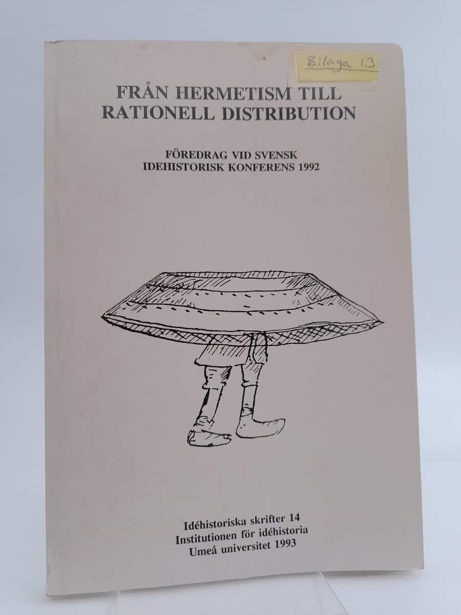 Aléx, Peder | Från hermetism till rationell distribution : Föredrag vid Svensk idéhistorisk konferens 1992