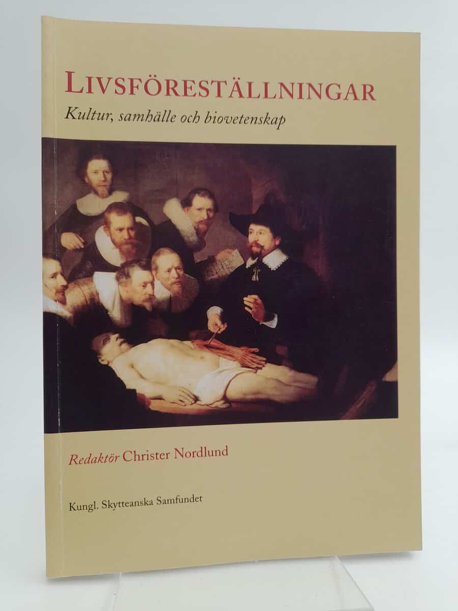 Nordlund, Christer | Livsföreställningar : Kultur, samhälle och biovetenskap