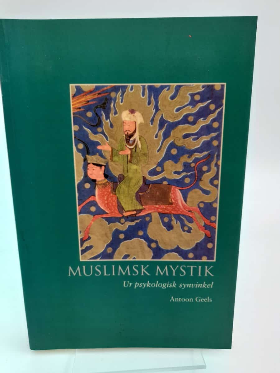 Geels, Antoon | Muslimsk mystik : Ur psykologisk synvinkel