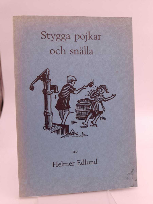 Edlund, Helmer | Stygga pojkar och snälla