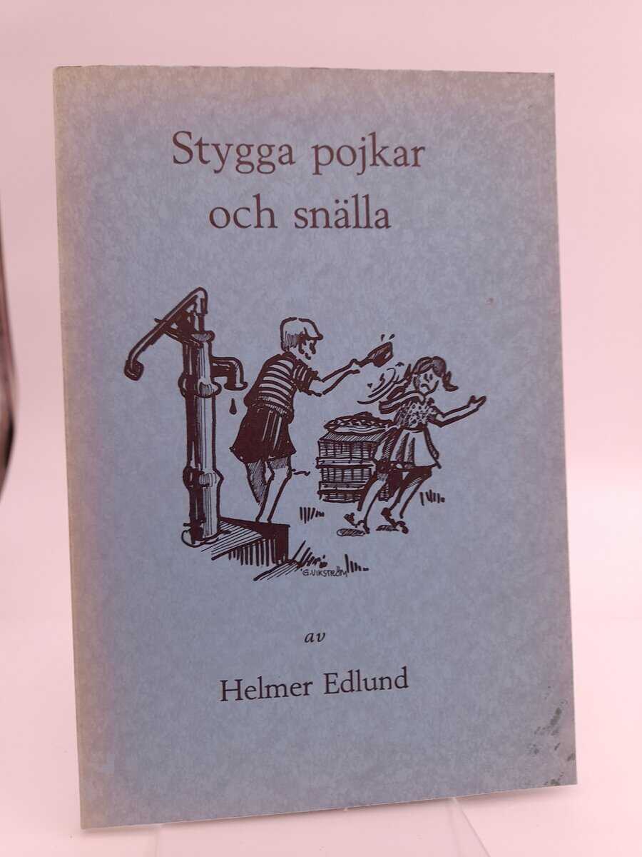 Edlund, Helmer | Stygga pojkar och snälla