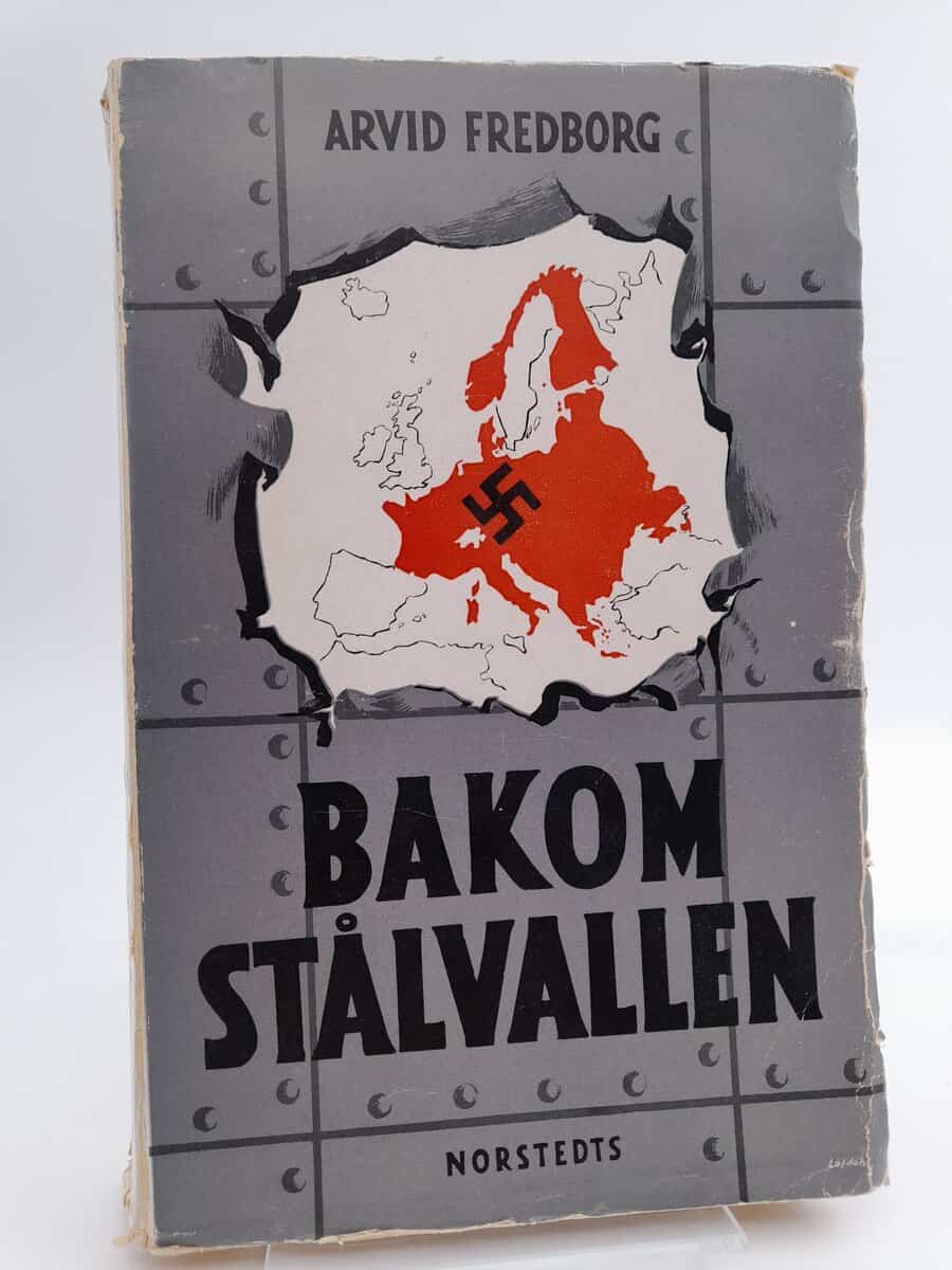 Fredborg, Arvid | Bakom stålvallen : som svensk korrespondent i Berlin 1941-43