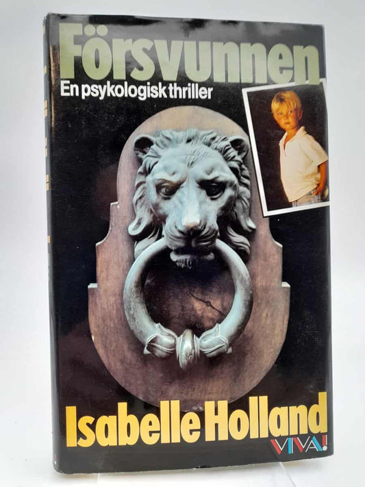 Holland, Isabelle | Försvunnen : [en psykologisk thriller]