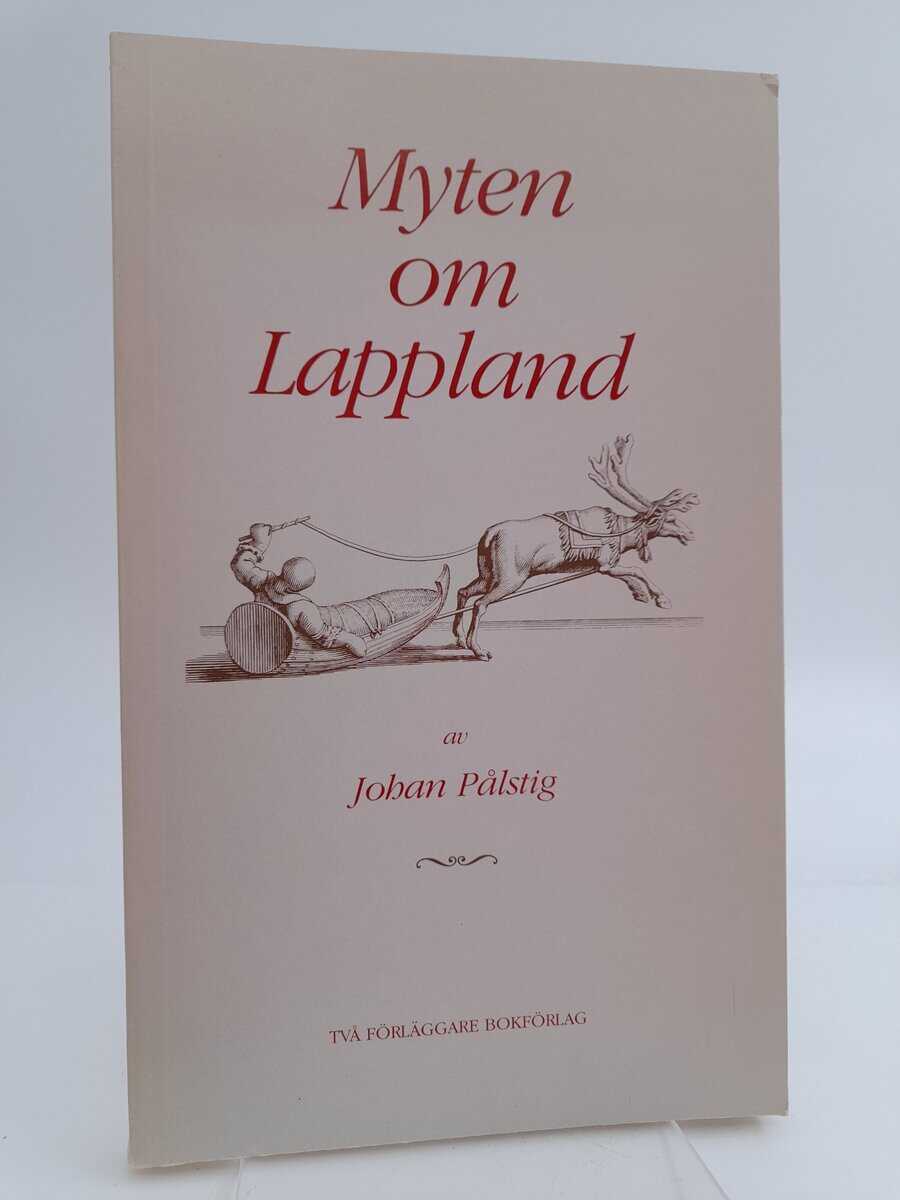 Pålstig, Johan | Myten om Lappland
