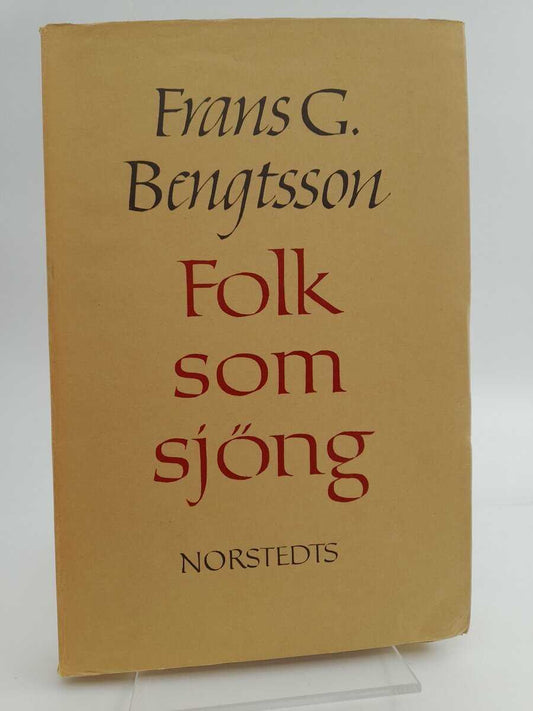 Bengtsson, Frans G | Folk som sjöng