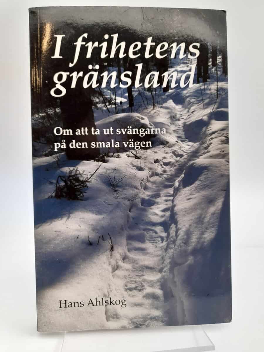 Ahlskog, Hans | I frihetens gränsland