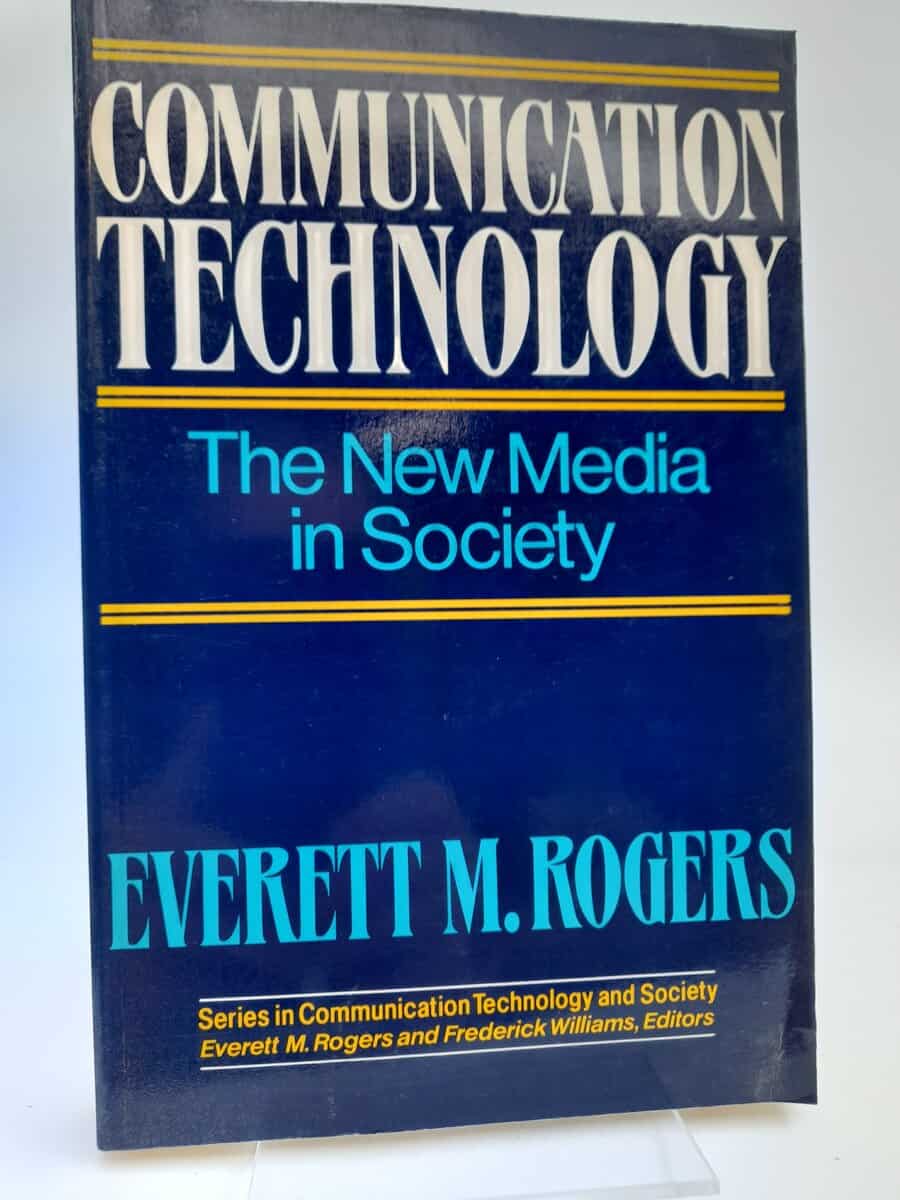 Rogers, Everett M. | Communication technology : The new media in society