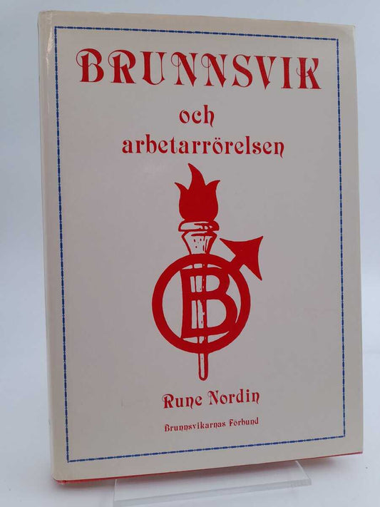 Nordin, Rune | Brunnsvik och arbetarrörelsen