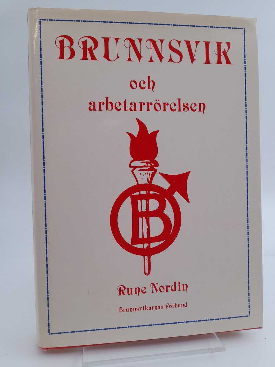 Nordin, Rune | Brunnsvik och arbetarrörelsen