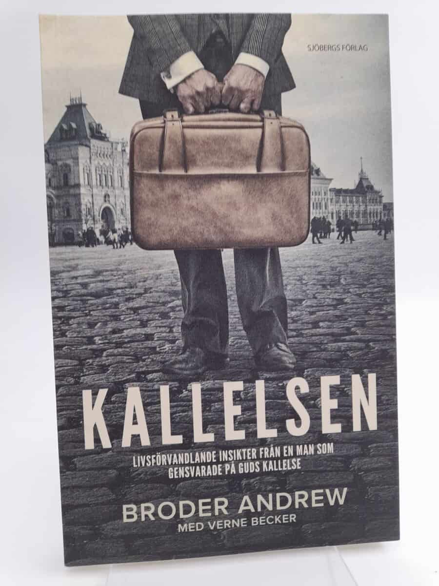 Broder Andrew | Kallelsen : Livsförvandlande insikter från en man som gensvarade på Guds kallelse