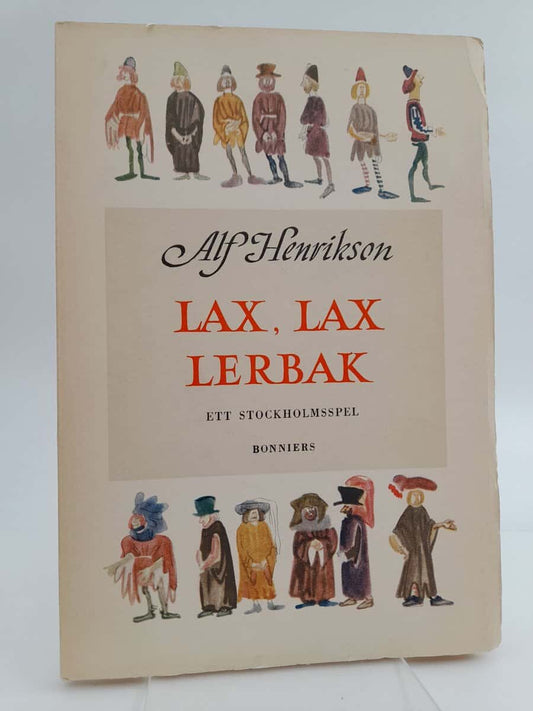 Henrikson, Alf | Lax, lax lerbak : Ett Stockholmsspel