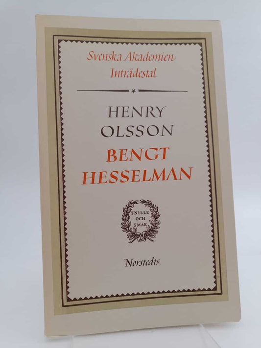 Olsson, Henry | Bengt Hesselman : inträdestal i Svenska Akademien