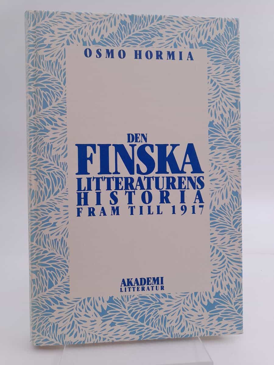 Hormia, Osmo | Den finska litteraturens historia fram till 1917