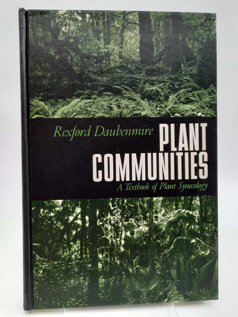 Daubenmire, Rexford F | Plant communities : a textbook of plant synecology