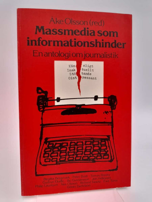 Olsson, Åke | Massmedia som informationshinder : en antologi om journalistik