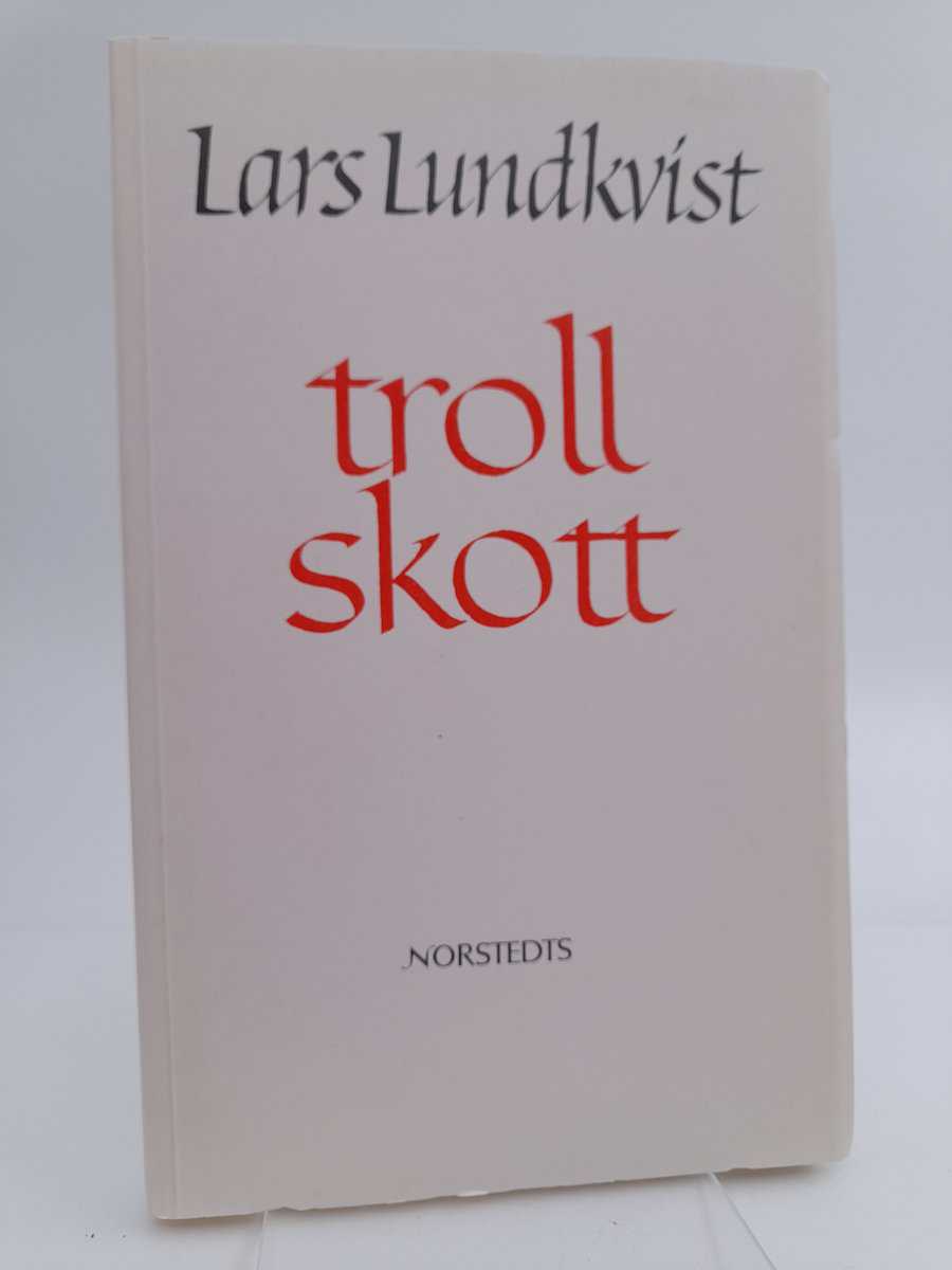 Lundkvist, Lars | Trollskott : Dikter