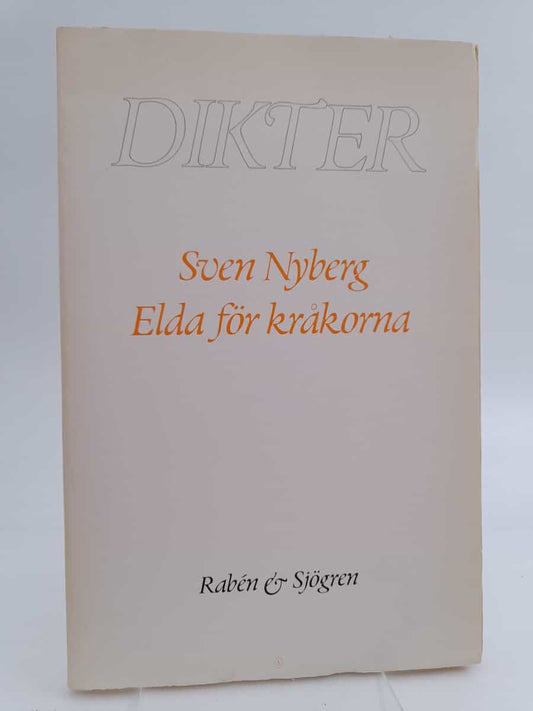 Nyberg, Sven | Elda för kråkorna : [dikter]