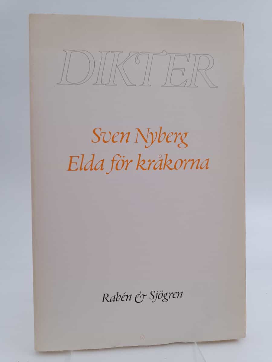 Nyberg, Sven | Elda för kråkorna : [dikter]