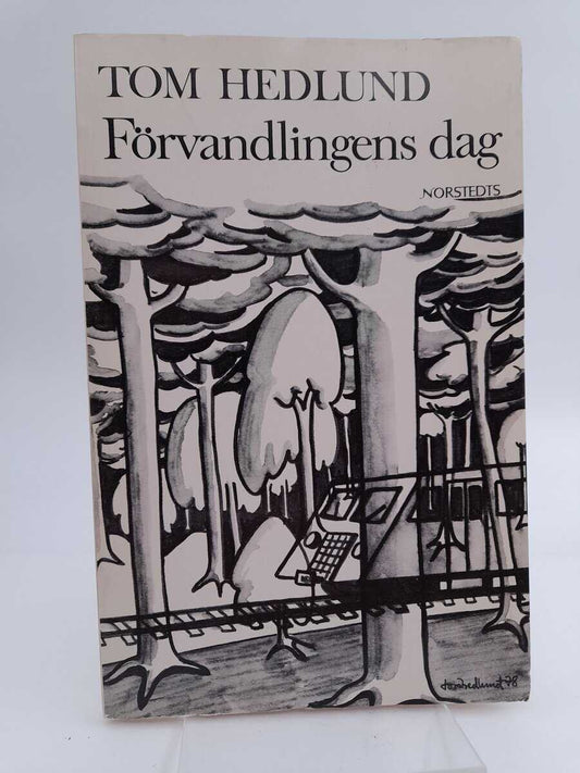 Hedlund, Tom | Förvandlingens dag