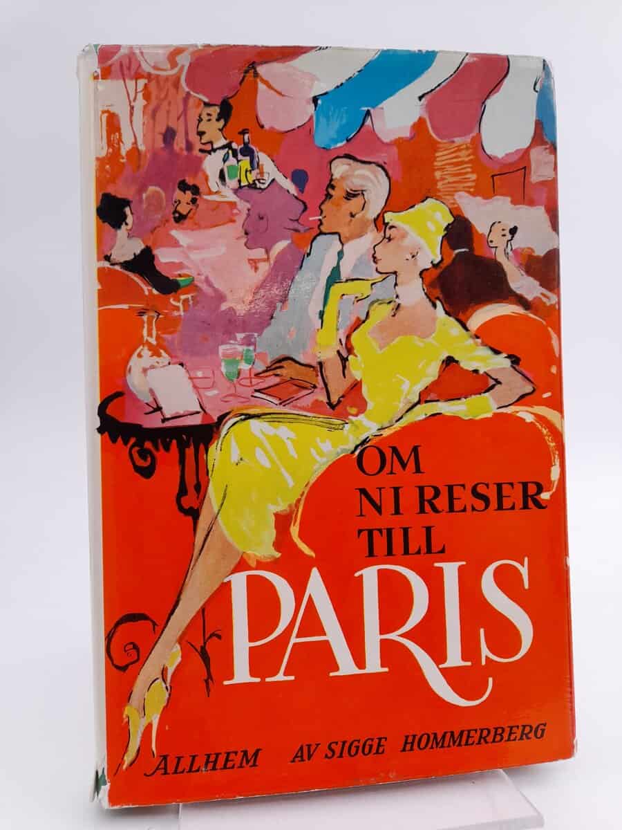 Hommerberg, Sigge | Om ni reser till Paris