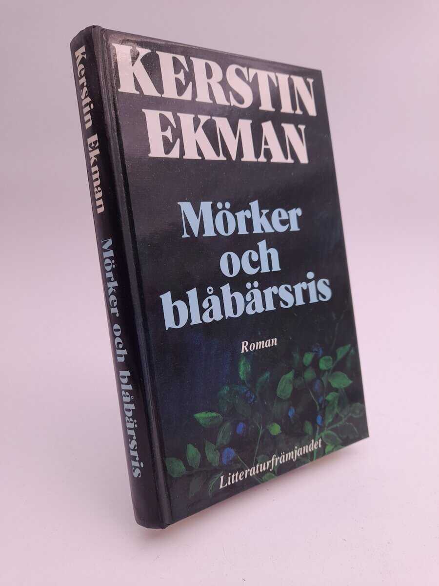 Ekman, Kerstin | Mörker och blåbärsris