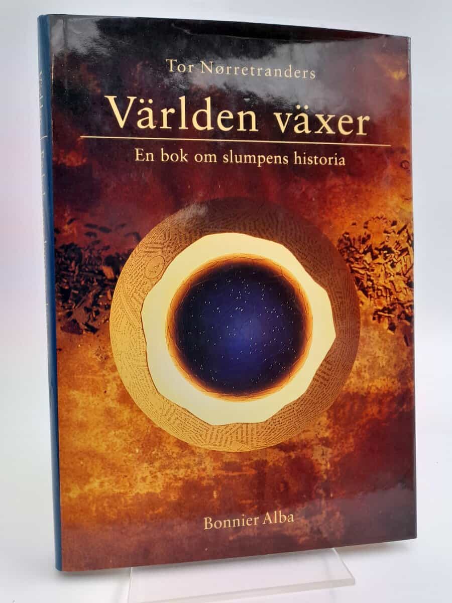 Nørretranders, Tor | Världen växer : En bok om slumpens historia