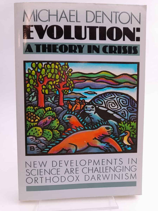 Denton, Michael | Evolution : A theory in crisis