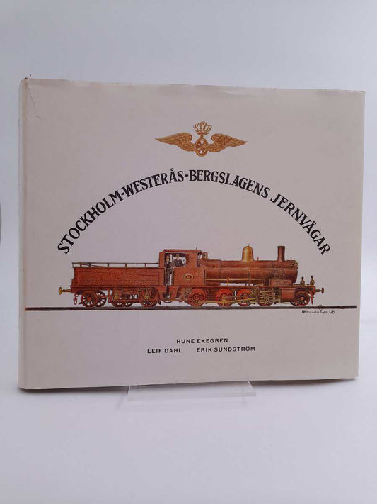 Ekegren, Rune | Dahl, Leif | Sundström, Erik | Stockholm-Westerås-Bergslagens jernvägar