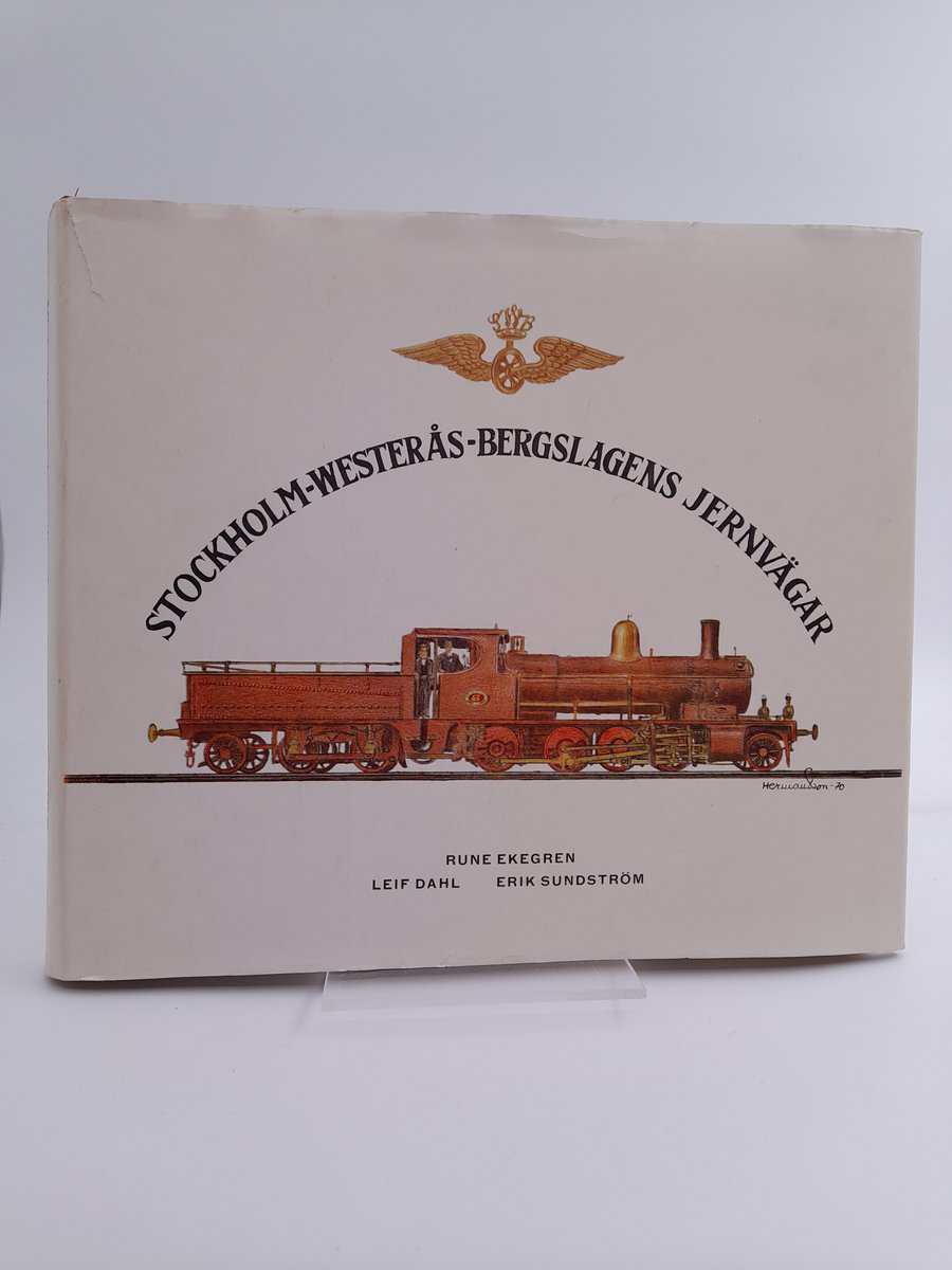 Ekegren, Rune | Dahl, Leif | Sundström, Erik | Stockholm-Westerås-Bergslagens jernvägar