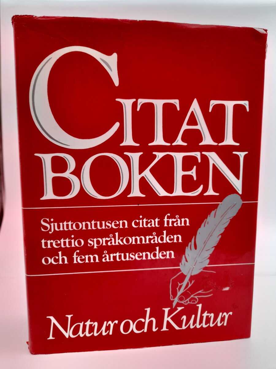 Andreaæ, Daniel [red.] | Edfelt, Johannes [red.] | Fröberg, Paul [red.] | Citatboken : Sjuttontusen citat från trettio s...