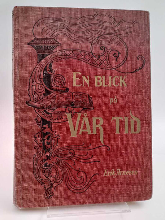 Arnesen, Erik | En blick på vår tid