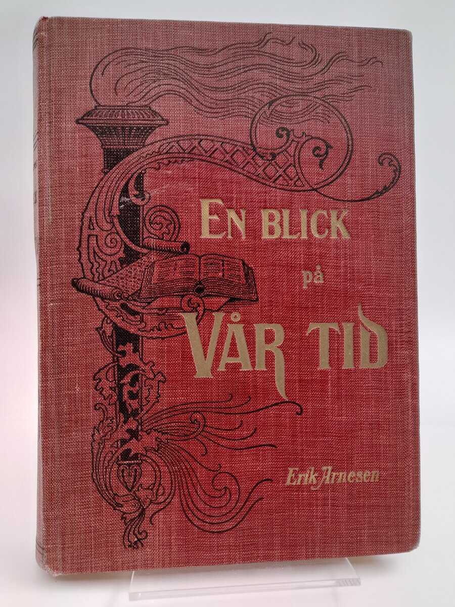 Arnesen, Erik | En blick på vår tid
