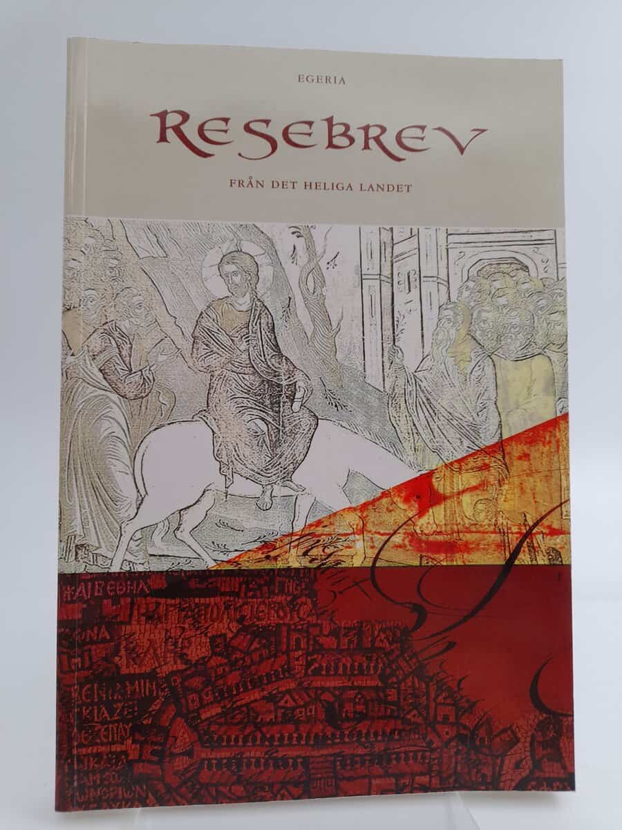 Egeria | Resebrev från det heliga landet