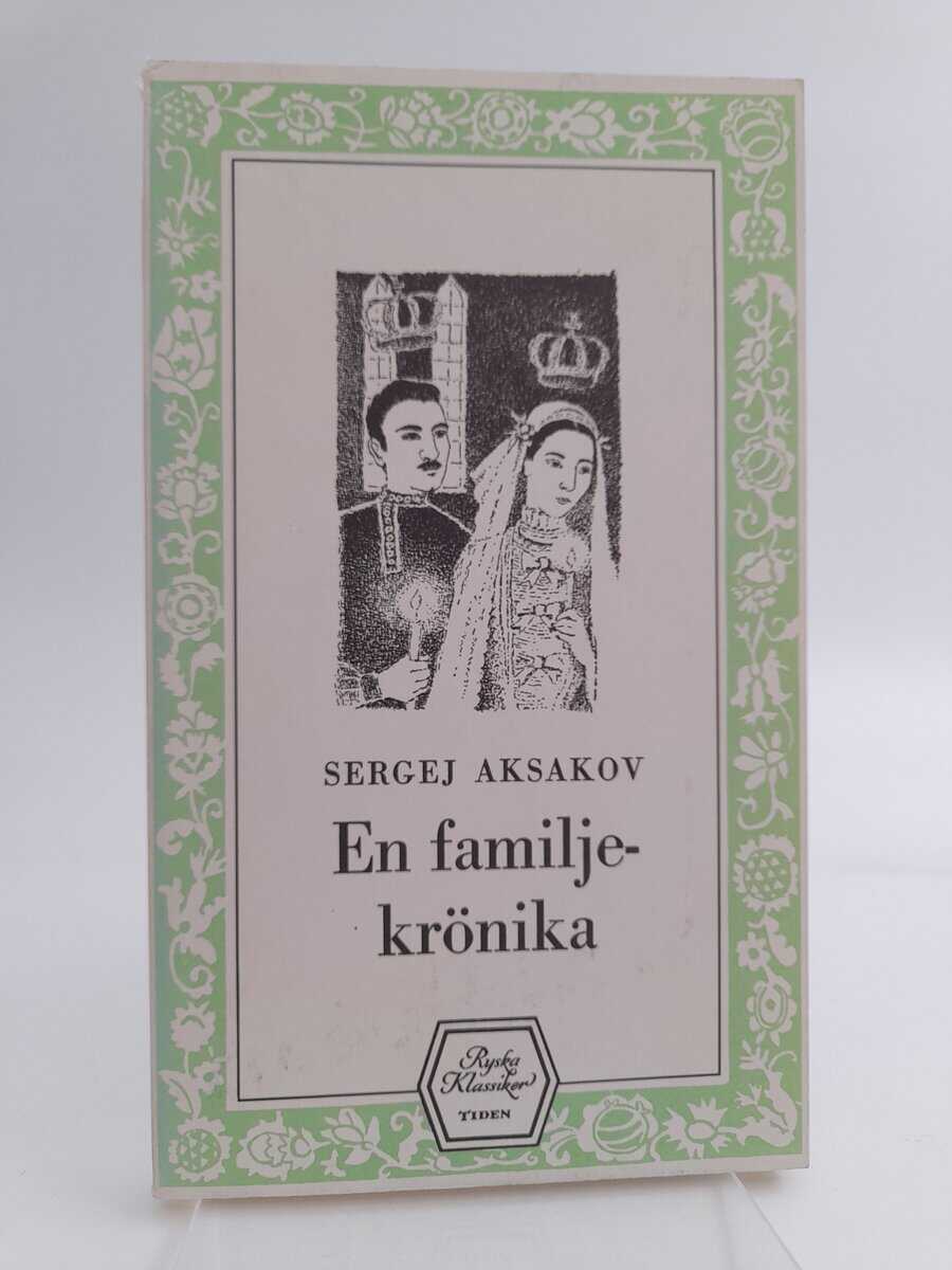 Aksakov, Sergej | En familjekrönika