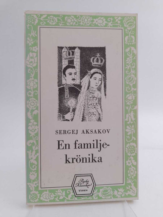 Aksakov, Sergej | En familjekrönika