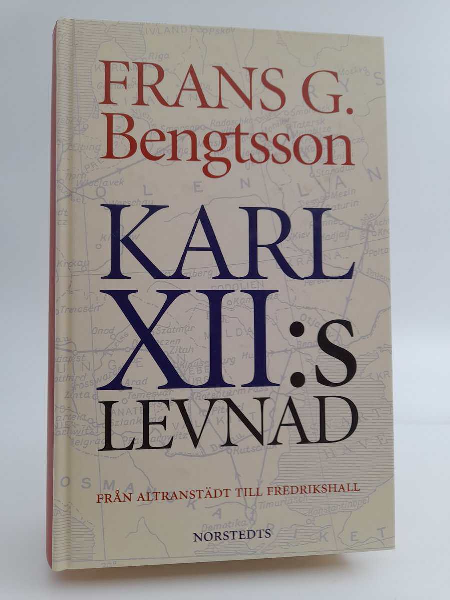 Bengtsson, Frans G. | Karl XII:s levnad