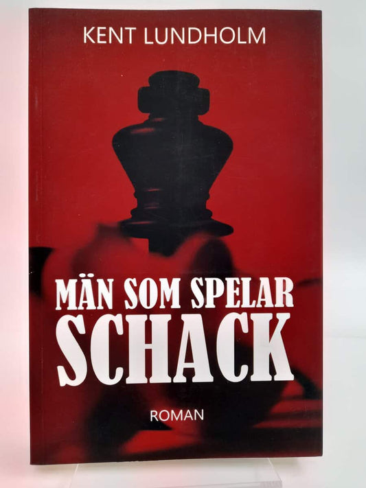 Lundholm, Kent | Män som spelar schack