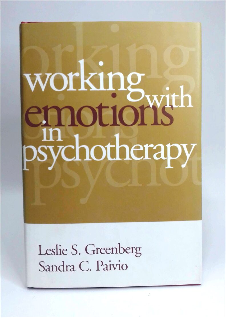 Greenberg, Leslie S. | Paivio, Sandra C. | Working with emotions in psychotherapy