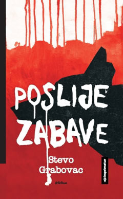 Grabovac, Stevo | Poslije zabave