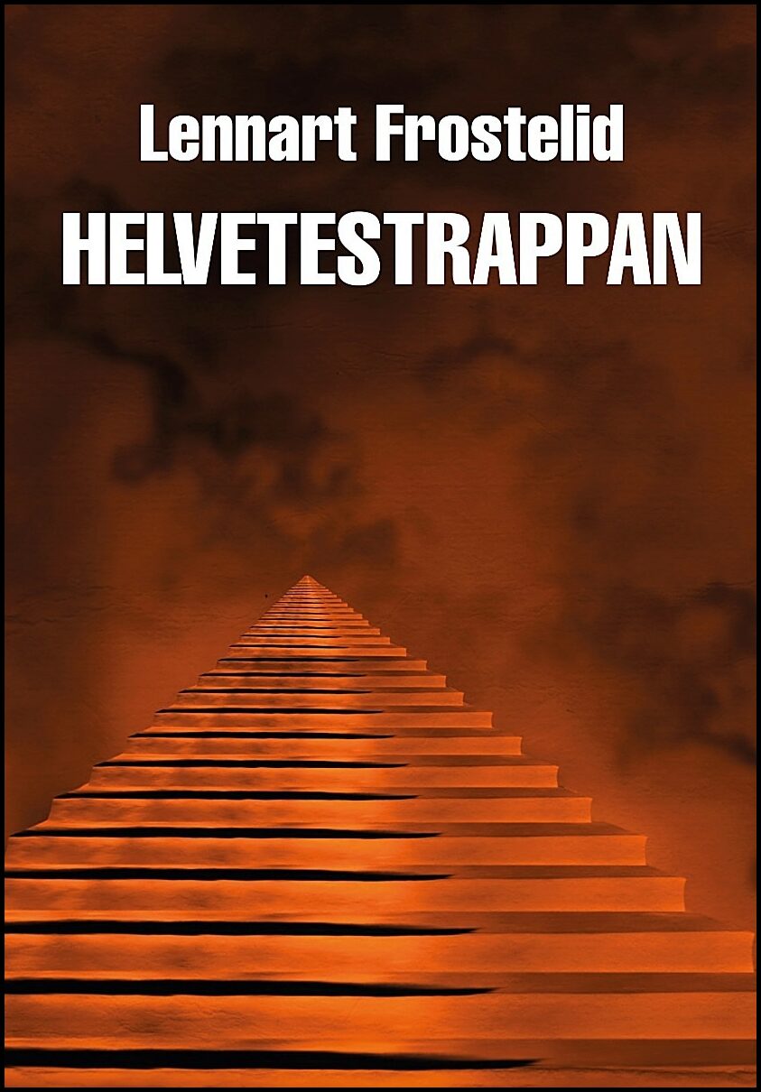 Frostelid, Lennart | Helvetestrappan