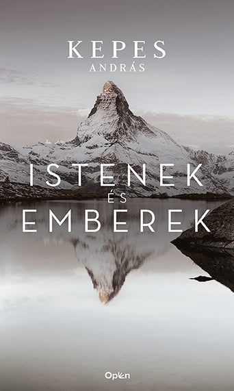 Kepes, András | Istenek és emberek